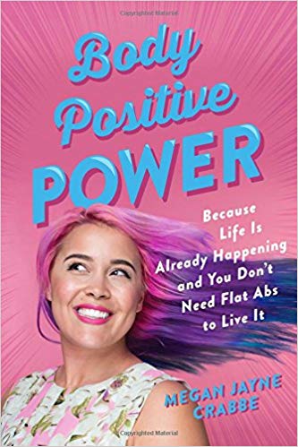 Book Cover: Body Positive Power: Because Life Is Already Happening ...