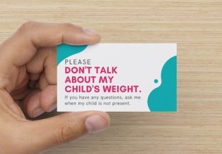 don't talk about my child's weight